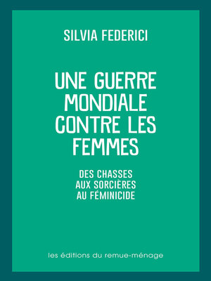 cover image of Une guerre mondiale contre les femmes